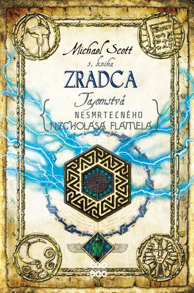 E-kniha Tajomstvá nesmrteľného Nicholasa Flamela 5: Zradca - Michael Scott