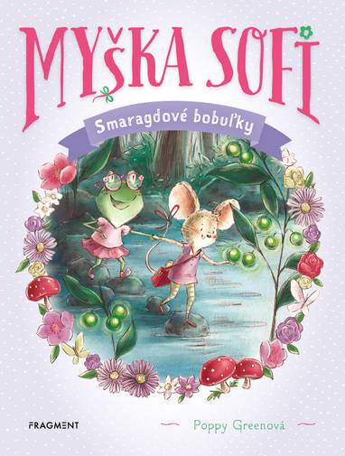 E-kniha Myška Sofi 2: Smaragdové bobuľky - Poppy Greenová