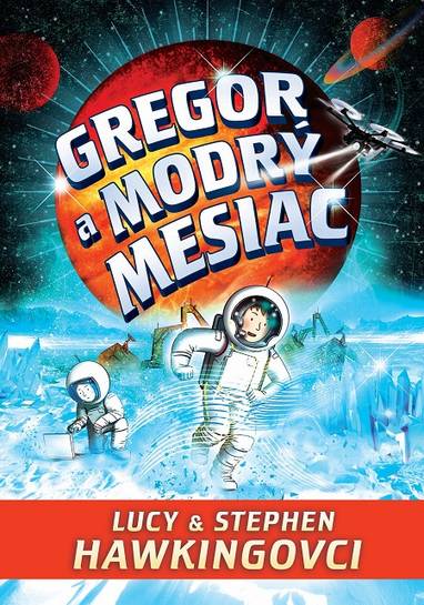 E-kniha Gregor a modrý mesiac - Lucy Hawking, Stephen Hawking
