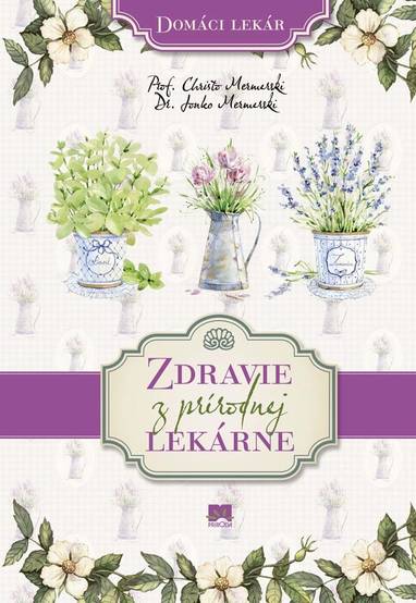E-kniha Zdravie z prírodnej lekárne - Christo Mermerski, Jonko Mermerski