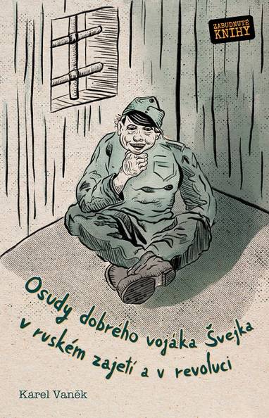 E-kniha Osudy dobrého vojáka Švejka v ruském zajetí a v revoluci - Karel Vaněk