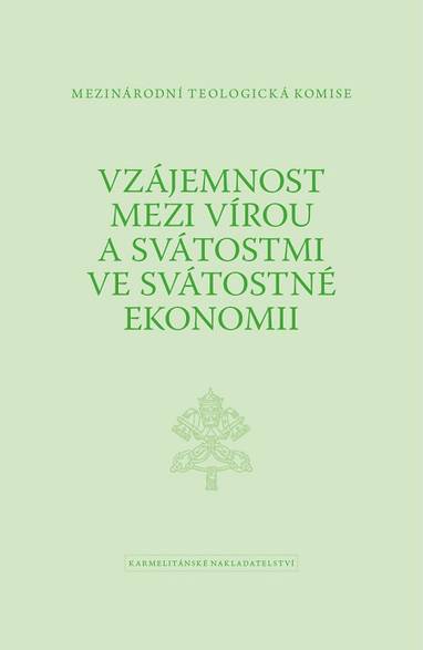 E-kniha Vzájemnost mezi vírou a svátostmi ve svátostné ekonomii - Mezinárodní teologická komise