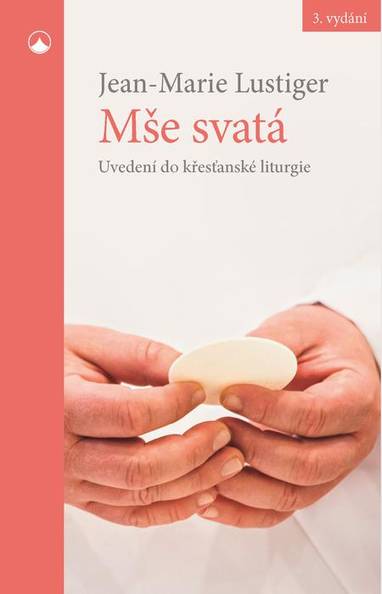 E-kniha Mše svatá - Jean-Marie Lustiger