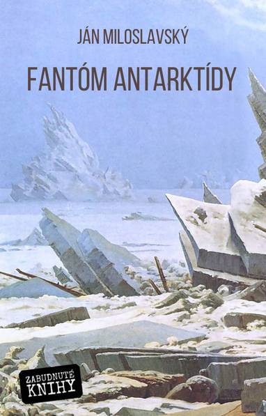 E-kniha Fantóm Antarktídy - Ján Miloslavský