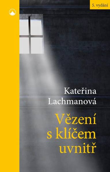 E-kniha Vězení s klíčem uvnitř - Kateřina Lachmanová
