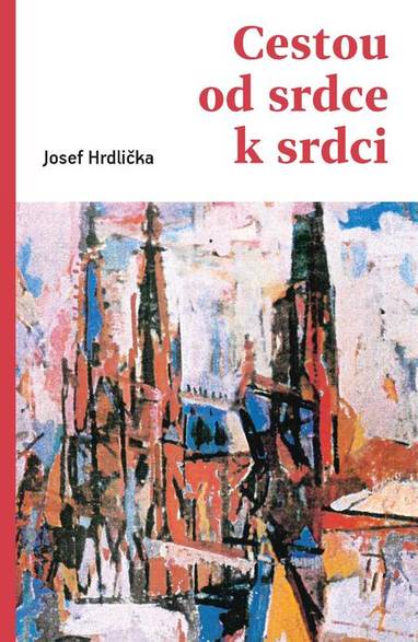 E-kniha Cestou od srdce k srdci - Josef Hrdlička