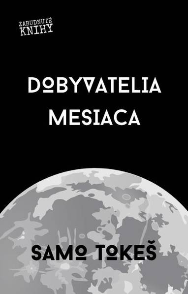 E-kniha Dobyvatelia Mesiaca - Samo Tokeš