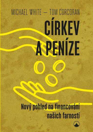 E-kniha Církev a peníze - Michael White, Tom Corcoran