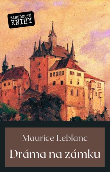 E-kniha Dráma na zámku - Maurice Leblanc