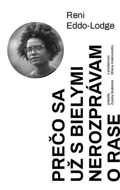 E-kniha Prečo sa už s bielymi nerozprávam o rase - Reni Eddo-Lodge