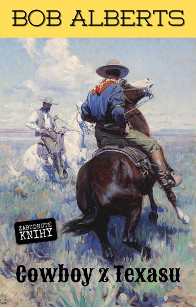 E-kniha Cowboy z Texasu - Bob Alberts