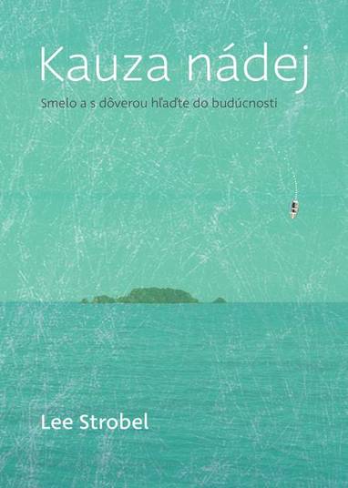 E-kniha Kauza nádej - Lee Strobel