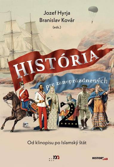 E-kniha História pre zaneprázdnených 2 - Branislav Kovár, Jozef Hyrja