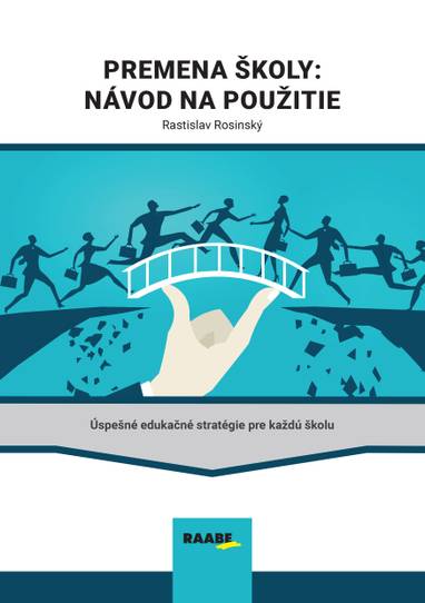 E-kniha Premena školy: Návod na použitie - Rastislav Rosinský