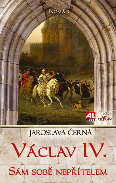 E-kniha Václav IV. - sám sobě nepřítelem - Jaroslava Černá