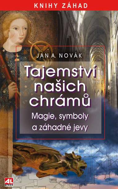 E-kniha Tajemství našich chrámů - Magie, symboly a záhadné jevy - Jan A. Novák