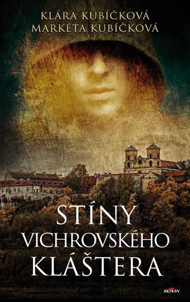 E-kniha Stíny Vichrovského kláštera - Klára Kubíčková, Markéta Kubíčková