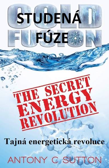E-kniha Studená fúze: Tajná energetická revoluce - Anthony C. Sutton