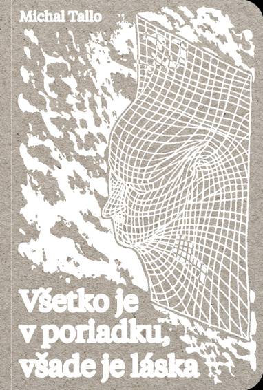 E-kniha Všetko je v poriadku, všade je láska - Michal Tallo