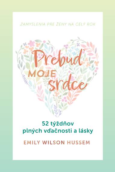 E-kniha Prebuď moje srdce - Emily Wilson Hussem