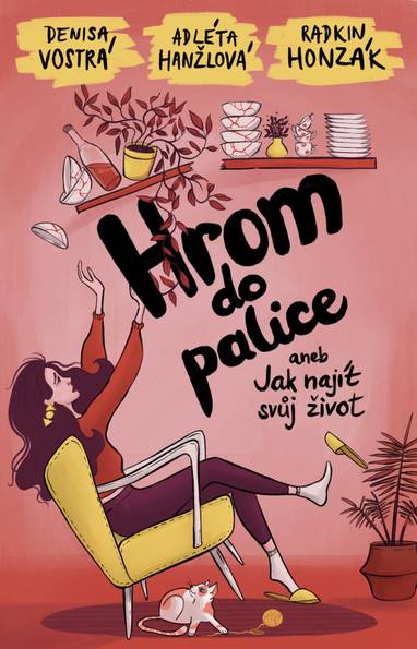 E-kniha Hrom do palice aneb Jak najít svůj život - Adléta Hanžlová, Radkin Honzák, Denisa Vostrá