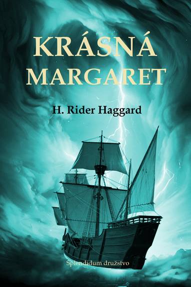E-kniha Krásná Margaret - H. Rider Haggard