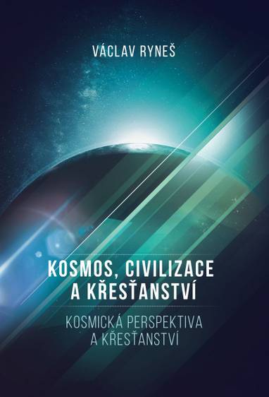 E-kniha Kosmos, civilizace a křesťanství - Václav Ryneš
