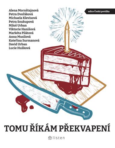 E-kniha Tomu říkám překvapení - Petra Dvořáková, Michaela Klevisová, Alena Mornštajnová, Miloš Urban, Petra Soukupová