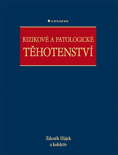 E-kniha Rizikové a patologické těhotenství - Zdeněk Hájek