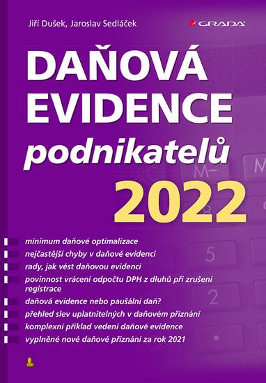 E-kniha Daňová evidence podnikatelů 2022 - Jiří Dušek, Jaroslav Sedláček