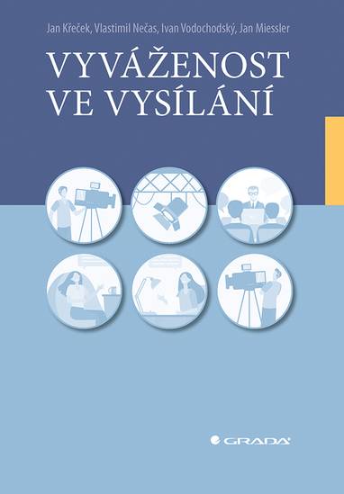 E-kniha Vyváženost ve vysílání - Jan Křeček, Vlastimil Nečas, Ivan Vodochodský
