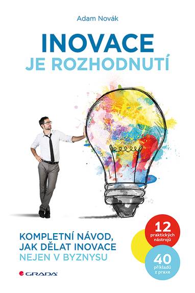 E-kniha Inovace je rozhodnutí - Adam Novák