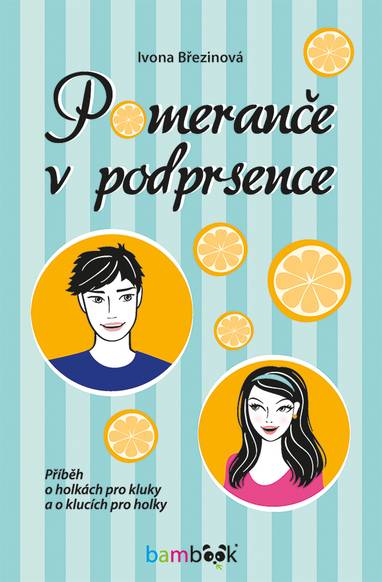 E-kniha Pomeranče v podprsence - Ivona Březinová