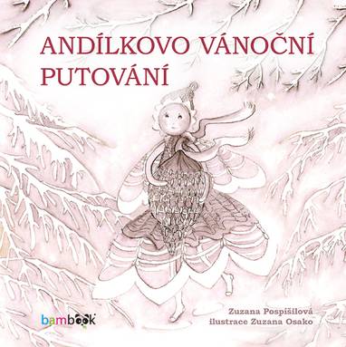 E-kniha Andílkovo vánoční putování - Zuzana Pospíšilová, Zuzana Osako