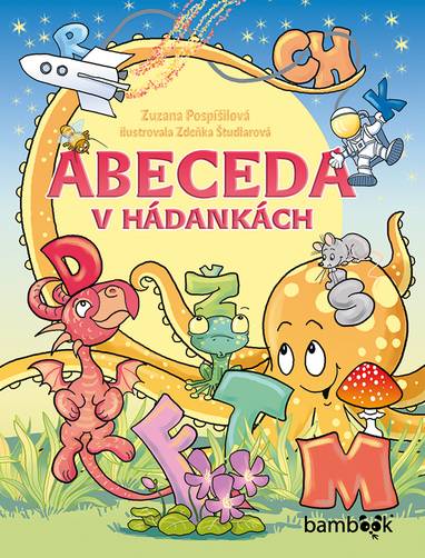 E-kniha Abeceda v hádankách - Zuzana Pospíšilová, Zdeňka Študlarová