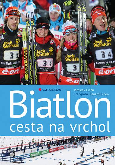 E-kniha Biatlon - cesta na vrchol - Jaroslav Cícha, Eduard Erben