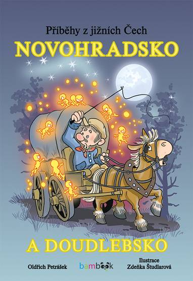 E-kniha Příběhy z jižních Čech - Novohradsko a Doudlebsko - Oldřich Petrášek, Zdeňka Študlarová