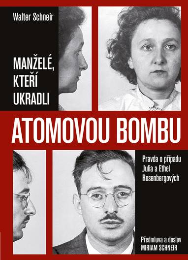 E-kniha Manželé, kteří ukradli atomovou bombu - Walter Schneir, Miriam Schneir