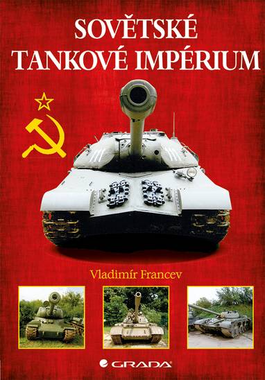 E-kniha Sovětské tankové impérium - Vladimír Francev
