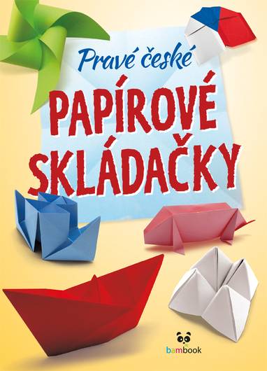 E-kniha Pravé české papírové skládačky - kolektiv autorů
