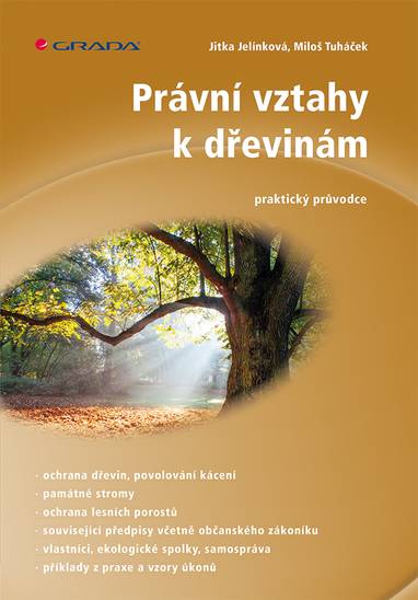 E-kniha Právní vztahy k dřevinám - Jitka Jelínková, Miloš Tuháček
