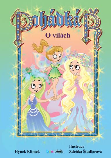 E-kniha Pohádkář - O vílách - Hynek Klimek, Zdeňka Študlarová