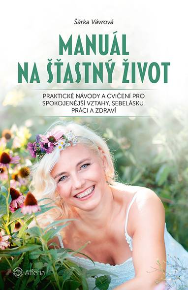 E-kniha Manuál na šťastný život - Šárka Vávrová