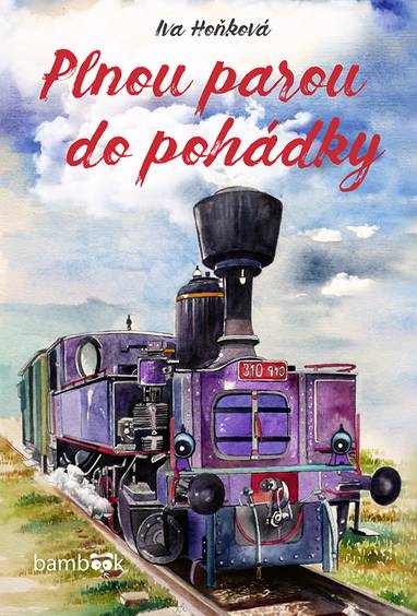 E-kniha Plnou parou do pohádky - Iva Hoňková
