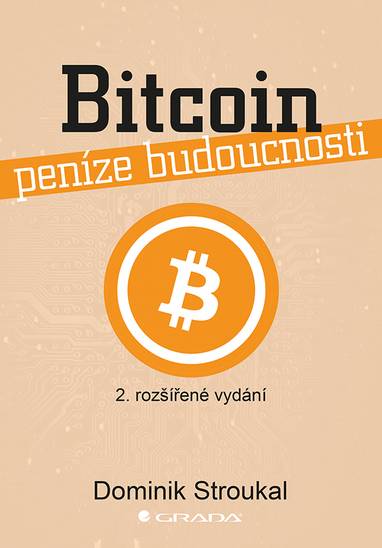 E-kniha Bitcoin a jiné kryptopeníze budoucnosti - Dominik Stroukal, Jan Skalický