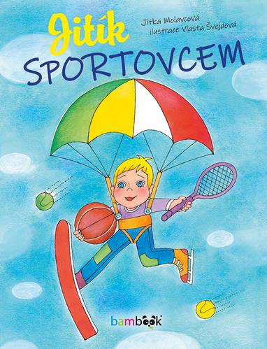 E-kniha Jitík sportovcem - Vlasta Švejdová, Jitka Molavcová