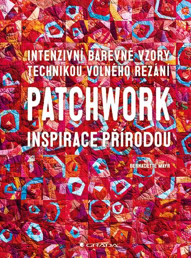 E-kniha Patchwork inspirace přírodou - Bernadette Mayr