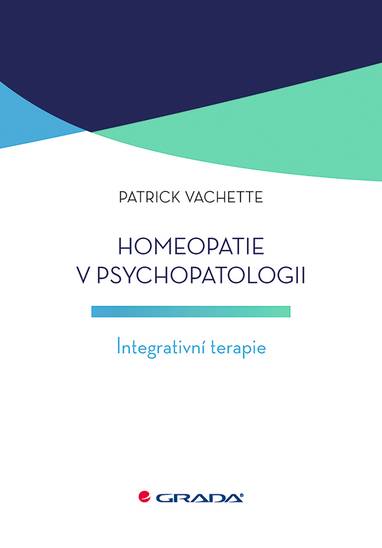 E-kniha Homeopatie v psychopatologii - Patrick Vachette