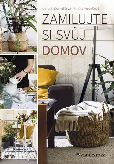 E-kniha Zamilujte si svůj domov - Markéta Popovičová, Michaela Kramolišová