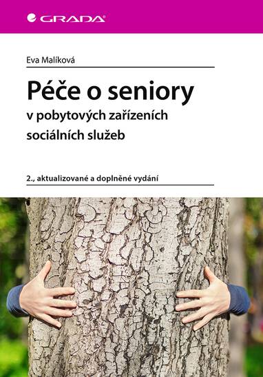 E-kniha Péče o seniory v pobytových zařízeních sociálních služeb - Eva Malíková